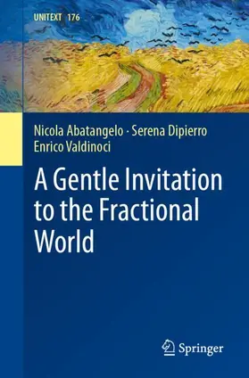 Abatangelo / Dipierro / Valdinoci |  A Gentle Invitation to the Fractional World | Buch |  Sack Fachmedien