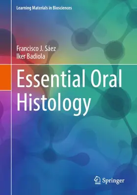 Sáez / Badiola |  Essential Oral Histology | Buch |  Sack Fachmedien