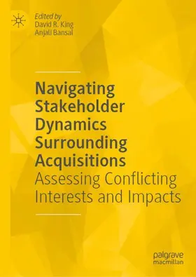 King / Bansal |  Navigating Stakeholder Dynamics Surrounding Acquisitions | Buch |  Sack Fachmedien