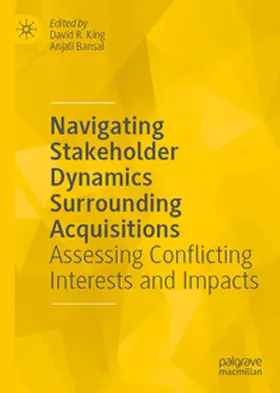 King / Bansal |  Navigating Stakeholder Dynamics Surrounding Acquisitions | eBook | Sack Fachmedien