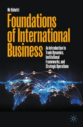 Kshetri |  Foundations of International Business | Buch |  Sack Fachmedien