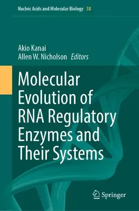 Kanai / Nicholson |  Molecular Evolution of RNA Regulatory Enzymes and Their Systems | Buch |  Sack Fachmedien