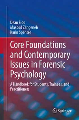 Fido / Zangeneh / Spenser |  Core Foundations and Contemporary Issues in Forensic Psychology | eBook | Sack Fachmedien