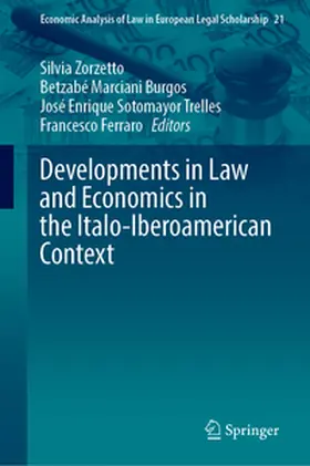 Zorzetto / Marciani Burgos / Sotomayor Trelles |  Developments in Law and Economics in the Italo-Iberoamerican Context | eBook | Sack Fachmedien