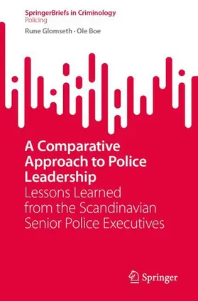 Glomseth / Boe |  A Comparative Approach to Police Leadership | Buch |  Sack Fachmedien