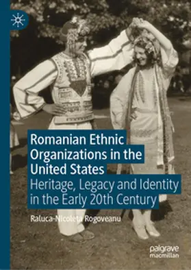 Rogoveanu |  Romanian Ethnic Organizations in the United States | eBook | Sack Fachmedien