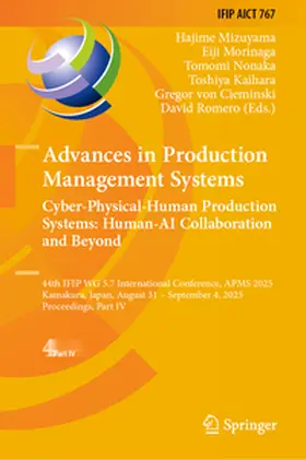 Mizuyama / Morinaga / Nonaka |  Advances in Production Management Systems. Cyber-Physical-Human Production Systems: Human-AI Collaboration and Beyond | Buch |  Sack Fachmedien
