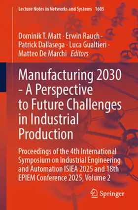 Matt / Rauch / Dallasega | Manufacturing 2030 - A Perspective to Future Challenges in Industrial Production | E-Book | sack.de