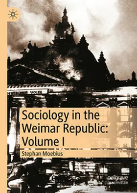 Moebius |  Sociology in the Weimar Republic: Volume I | eBook | Sack Fachmedien