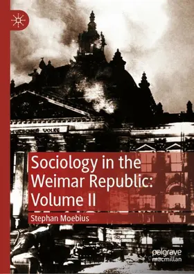 Moebius |  Sociology in the Weimar Republic: Volume II | Buch |  Sack Fachmedien