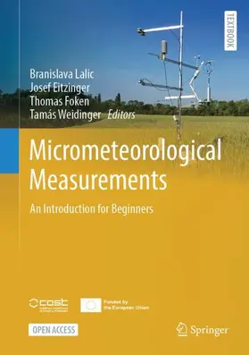 Lalic / Eitzinger / Foken |  Micrometeorological Measurements | Buch |  Sack Fachmedien