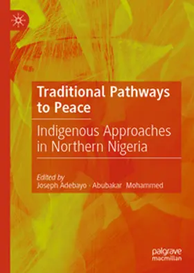 Adebayo / Mohammed | Traditional Pathways to Peace | E-Book | www2.sack.de