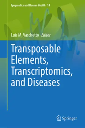 Vaschetto |  Transposable Elements, Transcriptomics, and Diseases | eBook | Sack Fachmedien