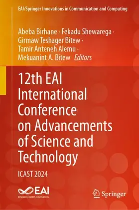 Birhane / Shewarega / Teshager Bitew |  12th EAI International Conference on Advancements of Science and Technology | Buch |  Sack Fachmedien