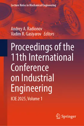 Radionov / Gasiyarov | Proceedings of the 11th International Conference on Industrial Engineering | E-Book | sack.de