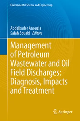 Anouzla / Souabi |  Management of Petroleum Wastewater and Oil Field Discharges: Diagnosis, Impacts and Treatment | eBook | Sack Fachmedien