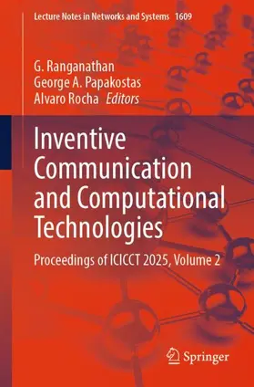 Ranganathan / Papakostas / Rocha |  Inventive Communication and Computational Technologies | Buch |  Sack Fachmedien