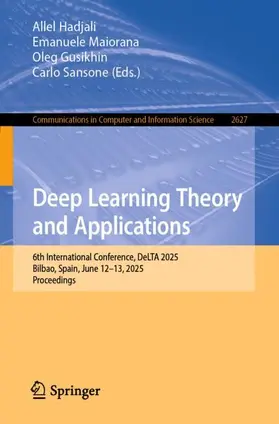 Hadjali / Maiorana / Gusikhin |  Deep Learning Theory and Applications | Buch |  Sack Fachmedien