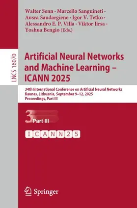 Senn / Sanguineti / Saudargiene |  Artificial Neural Networks and Machine Learning - ICANN 2025 | Buch |  Sack Fachmedien