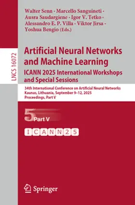 Senn / Sanguineti / Saudargiene |  Artificial Neural Networks and Machine Learning. ICANN 2025 International Workshops and Special Sessions | eBook | Sack Fachmedien