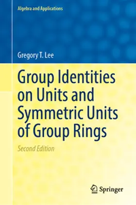 Lee |  Group Identities on Units and Symmetric Units of Group Rings | eBook | Sack Fachmedien