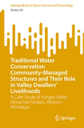 Ali |  Traditional Water Conservation Community-Managed Structures and Their Role in Valley Dwellers' Livelihoods | eBook | Sack Fachmedien