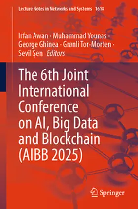 Awan / Younas / Ghinea |  The 6th Joint International Conference on AI, Big Data and Blockchain (AIBB 2025) | eBook | Sack Fachmedien