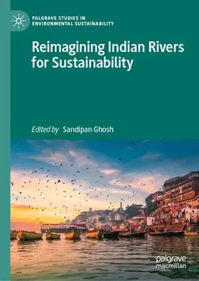 Ghosh | Reimagining Indian Rivers for Sustainability | Buch | 978-3-032-04753-3 | www2.sack.de