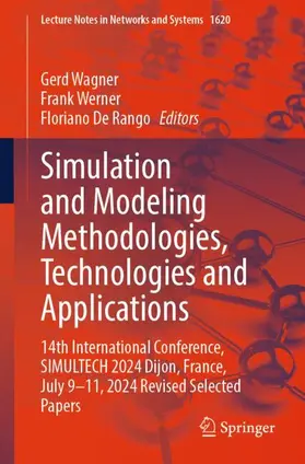 Wagner / Werner / De Rango |  Simulation and Modeling Methodologies, Technologies and Applications | Buch |  Sack Fachmedien