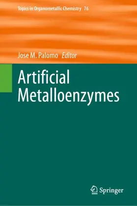 Palomo |  Artificial Metalloenzymes | Buch |  Sack Fachmedien