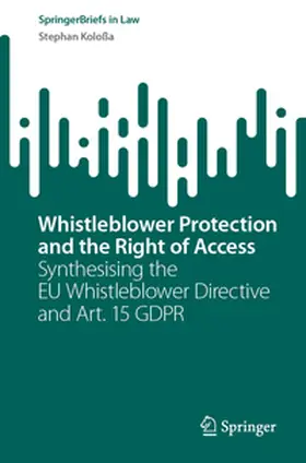 Koloßa |  Whistleblower Protection and the Right of Access | eBook | Sack Fachmedien