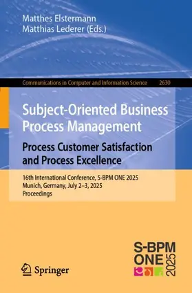 Elstermann / Lederer |  Subject-Oriented Business Process Management. Process Customer Satisfaction and Process Excellence | Buch |  Sack Fachmedien