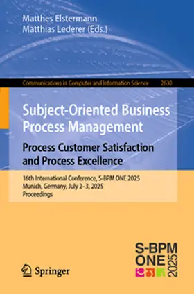 Elstermann / Lederer |  Subject-Oriented Business Process Management. Process Customer Satisfaction and Process Excellence | eBook | Sack Fachmedien