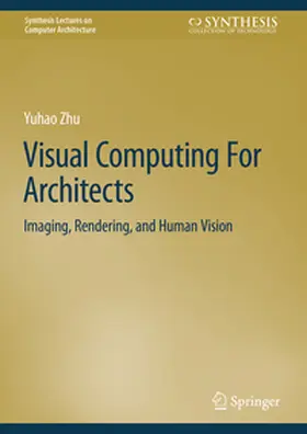 Zhu |  Visual Computing For Architects | eBook | Sack Fachmedien