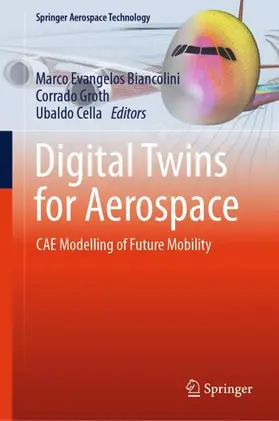 Biancolini / Groth / Cella |  Digital Twins for Aerospace | Buch |  Sack Fachmedien