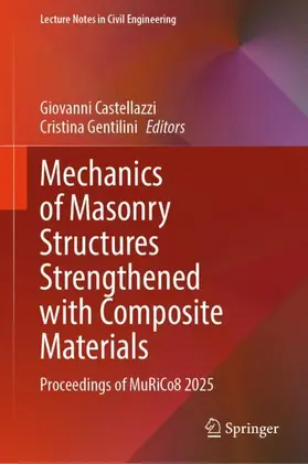 Castellazzi / Gentilini |  Mechanics of Masonry Structures Strengthened with Composite Materials | Buch |  Sack Fachmedien