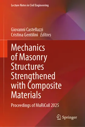Castellazzi / Gentilini |  Mechanics of Masonry Structures Strengthened with Composite Materials | eBook | Sack Fachmedien