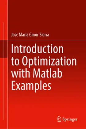Giron-Sierra |  Introduction to Optimization with Matlab® Examples | eBook | Sack Fachmedien