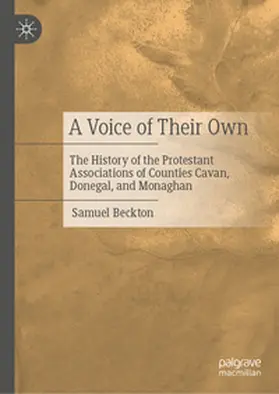 Beckton |  The History of the Protestant Associations of Counties Cavan, Donegal, and Monaghan from 1920 to 2016 | eBook | Sack Fachmedien