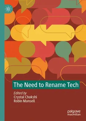 Chokshi / Mansell |  The Need to Rename Tech | Buch |  Sack Fachmedien