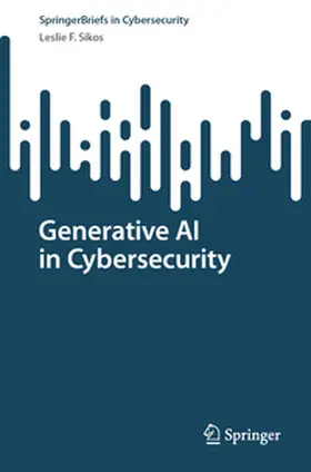 Sikos | Generative AI in Cybersecurity | E-Book | www2.sack.de