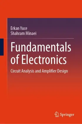 Yuce / Minaei |  Fundamentals of Electronics | Buch |  Sack Fachmedien