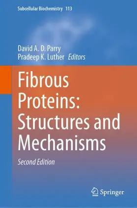 Parry / Luther |  Fibrous Proteins: Structures and Mechanisms | Buch |  Sack Fachmedien