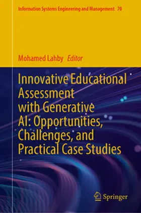 Lahby |  Innovative Educational Assessment with Generative AI: Opportunities, Challenges, and Practical Case Studies | eBook | Sack Fachmedien