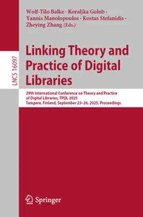 Balke / Golub / Manolopoulos |  Linking Theory and Practice of Digital Libraries | eBook | Sack Fachmedien