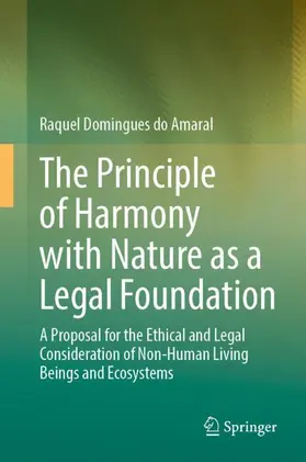 Amaral |  The Principle of Harmony with Nature as a Legal Foundation | Buch |  Sack Fachmedien