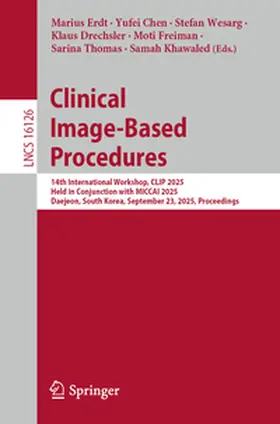 Erdt / Chen / Wesarg |  Clinical Image-Based Procedures | eBook | Sack Fachmedien