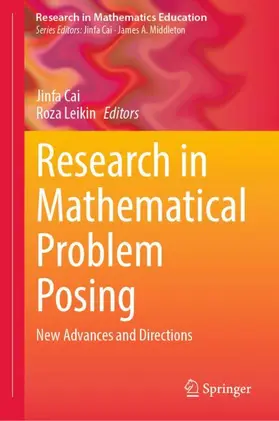 Cai / Leikin |  Research in Mathematical Problem Posing | Buch |  Sack Fachmedien