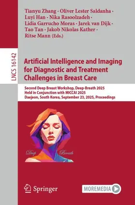 Zhang / Saldanha / Han |  Artificial Intelligence and Imaging for Diagnostic and Treatment Challenges in Breast Care | Buch |  Sack Fachmedien