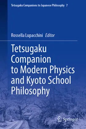 Lupacchini |  Tetsugaku Companion to Modern Physics and Kyoto School Philosophy | eBook | Sack Fachmedien